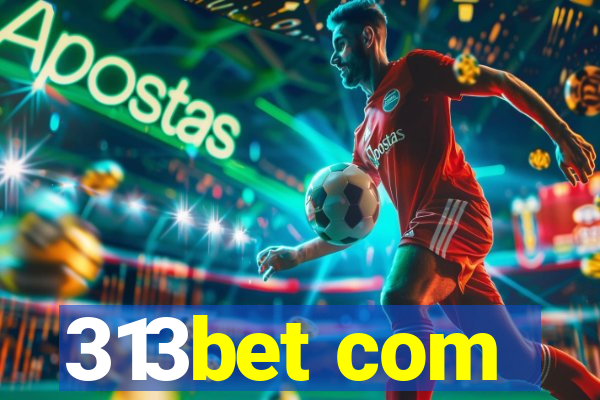 313bet com